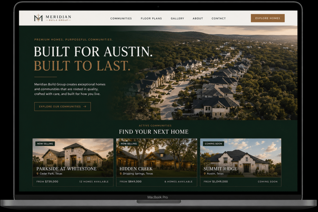 Meridian Build Group website homepage on MacBook with dark green hero section aerial community photography serif headline and three active project community cards in green and bronze