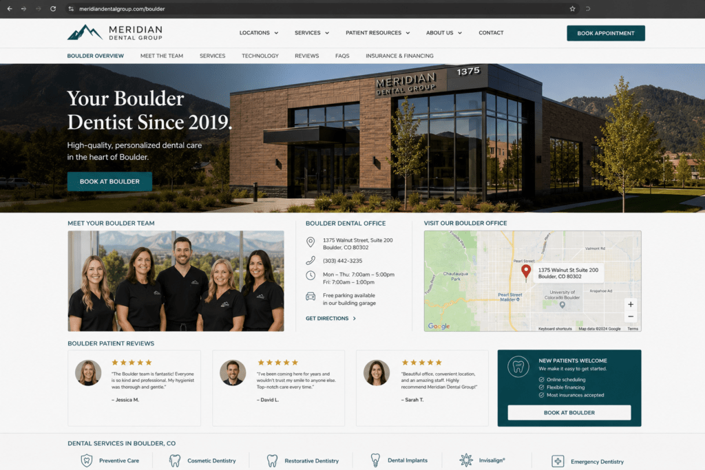 Meridian Dental Group Boulder location page mockup showing unique office photography team photo and location specific testimonials